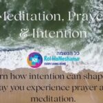 Meditation, Prayer and Intention